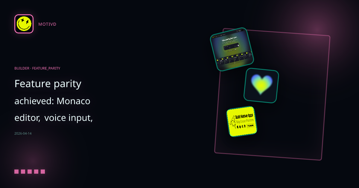 Feature parity achieved: Monaco editor, voice input, visual edits, and multiplayer — all live