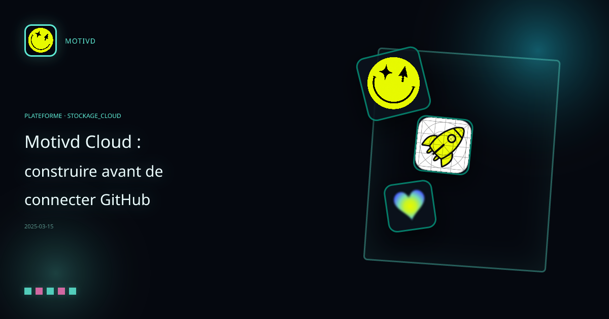 Motivd Cloud : construire avant de connecter GitHub